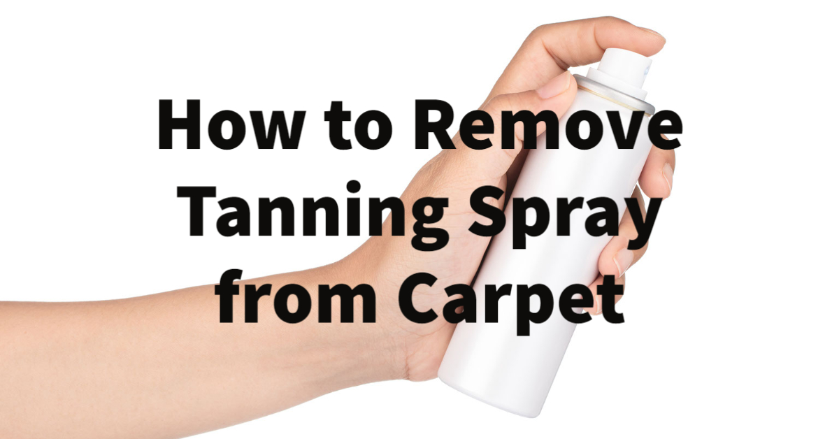 How to Remove Tanning Spray from Carpet